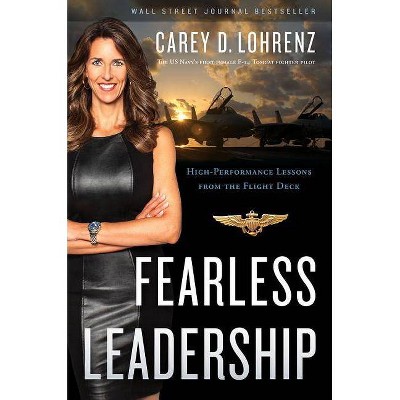 Fearless Leadership (Second Edition) - by  Carey Lohrenz (Hardcover)