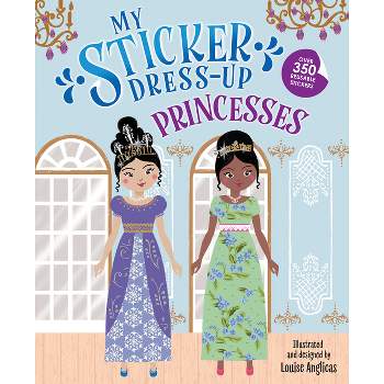 My Sticker Dress-Up: Princesses - (Paperback)