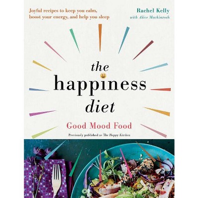 The Happiness Diet - by  Rachel Kelly (Paperback)