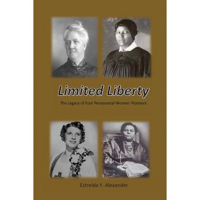 Limited Liberty - by  Estrelda Y Alexander (Paperback)