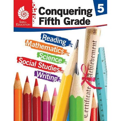 Conquering Fifth Grade - (Conquering the Grades) by  Jennifer Prior (Paperback)