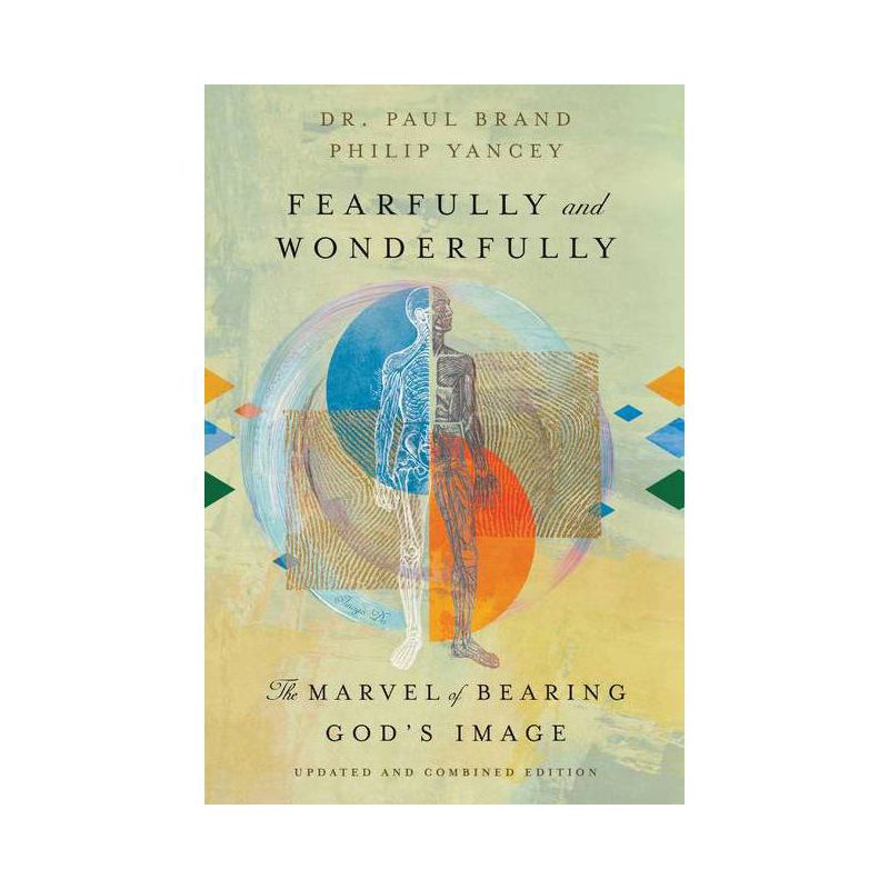 Fearfully and Wonderfully - by  Paul Brand & Philip Yancey (Paperback), 1 of 2