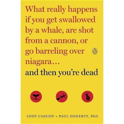 And Then You're Dead - by  Cody Cassidy & Paul Doherty (Paperback)