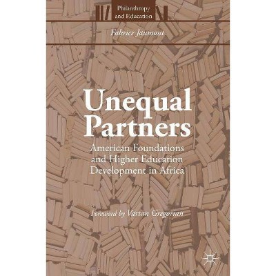 Unequal Partners - (Philanthropy and Education) by  Fabrice Jaumont (Paperback)