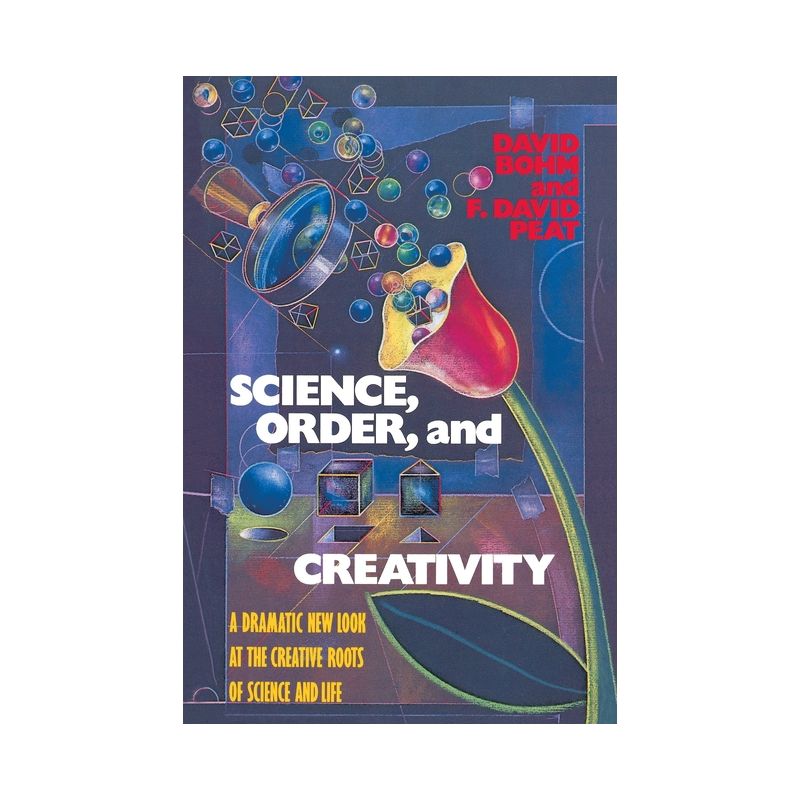 Science, Order, and Creativity - by  David Bohm (Paperback), 1 of 2