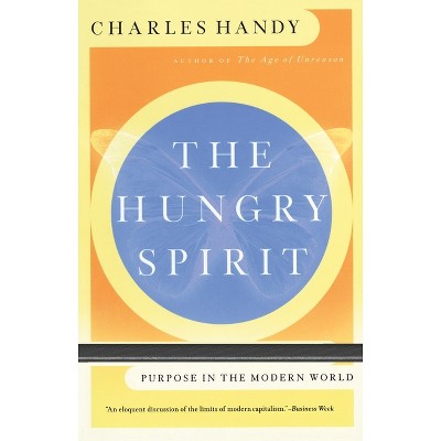 The Hungry Spirit - by  Charles Handy (Paperback)