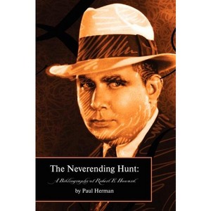 The Neverending Hunt - by Paul Herman - 1 of 1