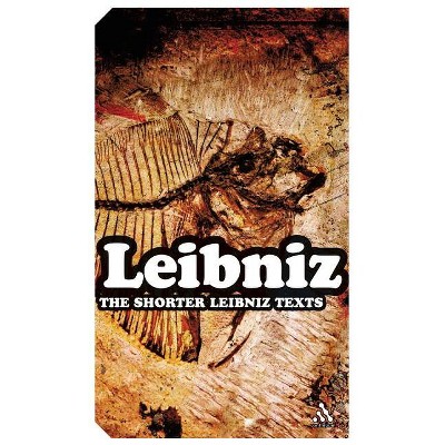 The Shorter Leibniz Texts - (Paperback)