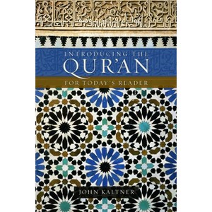 Introducing the Qur'an - by  John Kaltner (Paperback) - 1 of 1