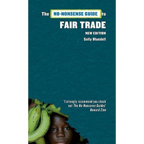 The No Nonsense Guide To Fair Trade No Nonsense Guides By Sally Blundell Paperback - 