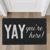 tagltd 1'6" x 2'6" Yay You're Here Sentiment Rectangle Indoor and Outdoor Coir Door Welcome Mat White Lettering on Black Background - 3 of 3