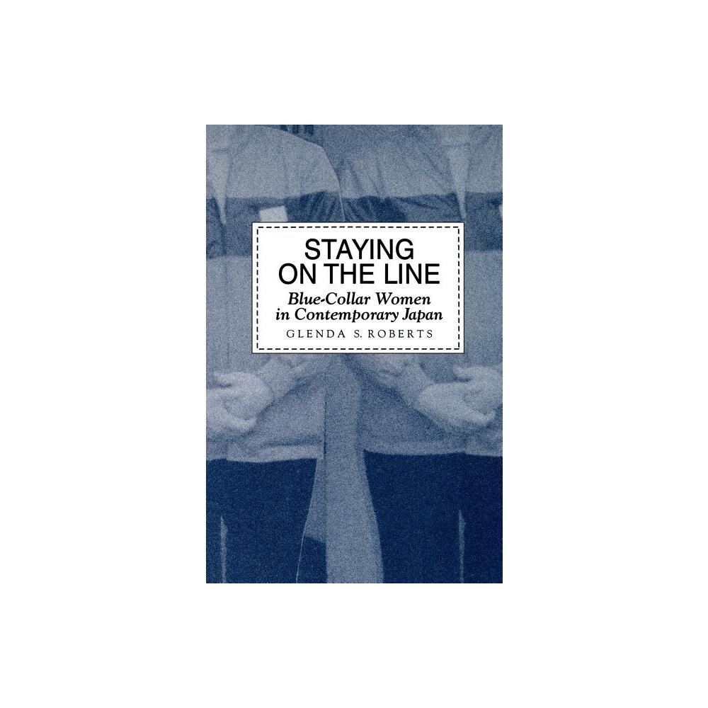 Staying on the Line - by Glenda S Roberts (Paperback)