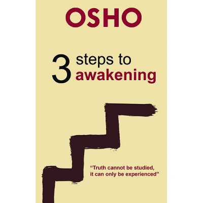 3 Steps to Awakening - by  Osho (Paperback)