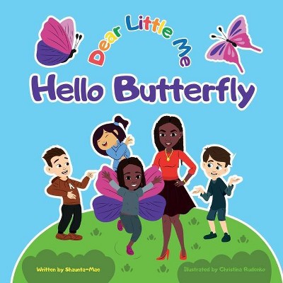 Dear Little Me; Hello Butterfly - Large Print by  Shaunta-Mae Alexander (Paperback)