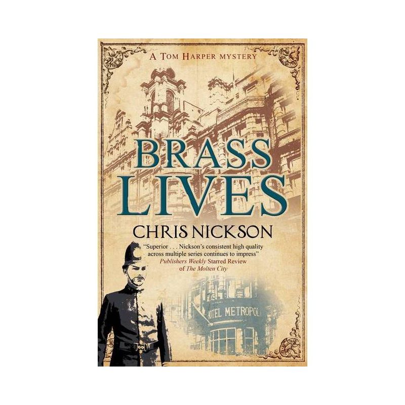 Brass Lives - (Tom Harper Mystery) by  Chris Nickson (Hardcover), 1 of 2
