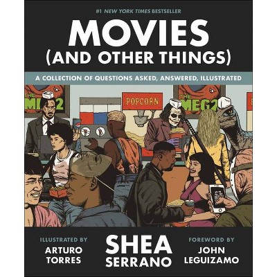 Movies (and Other Things) - by  Shea Serrano (Hardcover)