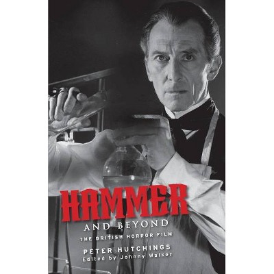 Hammer and Beyond - by  Peter Hutchings (Paperback)