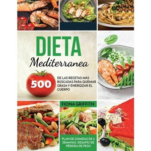 Dieta Mediterranea - by  Fiona Griffith (Paperback) - 1 of 1