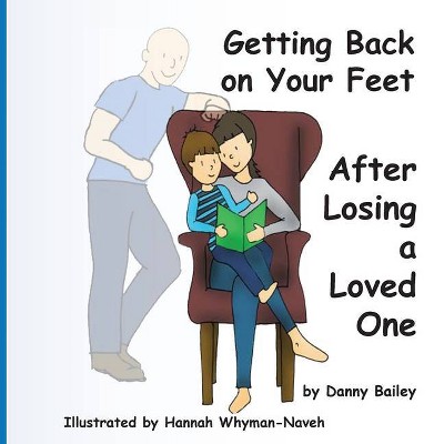 Getting Back on Your Feet - by  Danny George Mark Bailey (Paperback)