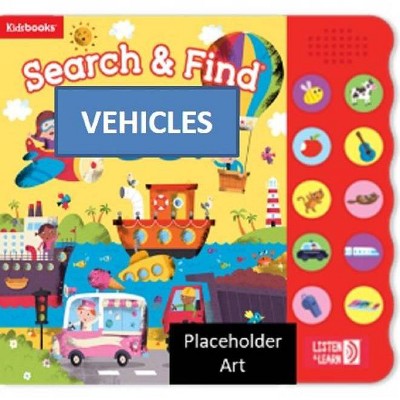 1st Search and Find Vehicles - by  Kidsbooks (Board Book)