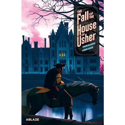 The Fall of the House of Usher: A Graphic Novel - by  Edgar Allan Poe & Raul Garcia (Hardcover)