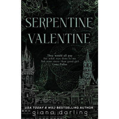 Serpentine Valentine - by  Giana Darling (Paperback)