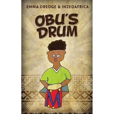 Obu's Drum - by  Emma Dredge (Paperback)