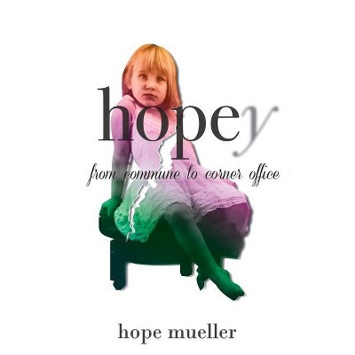 Hopey - by  Hope Mueller (Paperback)