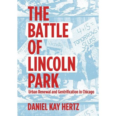 The Battle of Lincoln Park - by  Daniel Kay Hertz (Paperback)