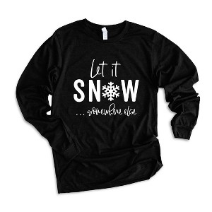 Simply Sage Market Women's Let It Snow Somewhere Else Long Sleeve Graphic Tee - 1 of 4