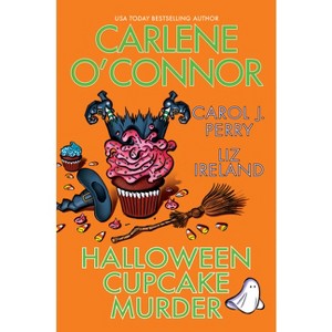 Halloween Cupcake Murder - by Carlene O'Connor & Liz Ireland & Carol J Perry - 1 of 1