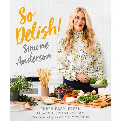 So Delish! - by  Simone Anderson (Paperback)