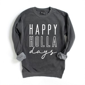 Simply Sage Market Women's  Garment Dyed Graphic Sweatshirt Happy Holla Days - 1 of 4