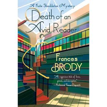 Death of an Avid Reader - (Kate Shackleton Mystery) by  Frances Brody (Paperback)
