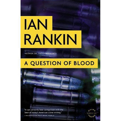 A Question of Blood - (Inspector Rebus Mysteries) by  Ian Rankin (Paperback)