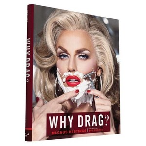 Why Drag? - (Hardcover) - 1 of 1