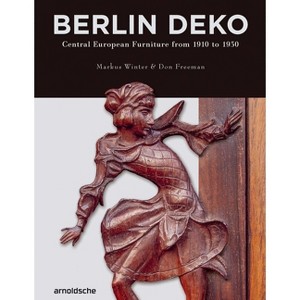 Berlin Deko - by  Markus Winter & Don Freeman (Hardcover) - 1 of 1