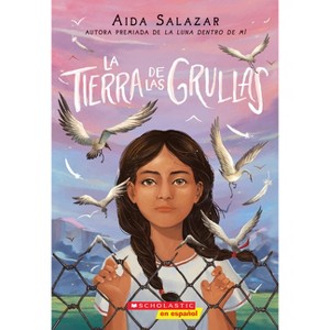 La Tierra de Las Grullas (Land of the Cranes) - by  Aida Salazar (Paperback) - 1 of 1