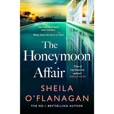 The Honeymoon Affair - by Sheila O'Flanagan