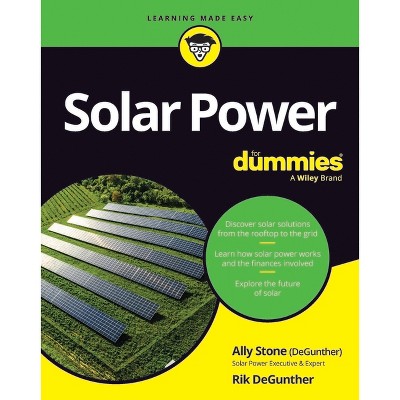 Solar Power for Dummies - 3rd Edition by  Ally Stone & Rik DeGunther (Paperback)
