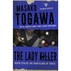 The Lady Killer - (Pushkin Vertigo) by  Masako Togawa (Paperback) - 1 of 1