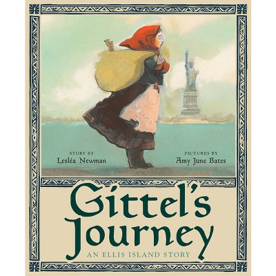 Gittel's Journey - by  Lesléa Newman & Amy June Bates (Hardcover)