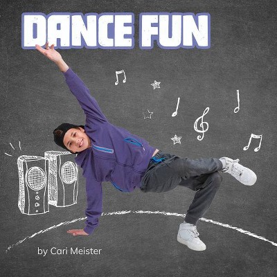 Dance Fun - (Sports Fun) by  Cari Meister (Hardcover)