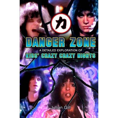 Danger Zone - by  Julian Gill (Paperback)