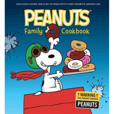 The Peanuts Family Cookbook - by  Weldon Owen (Hardcover)