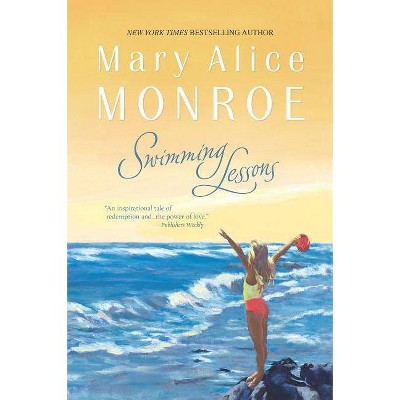 Swimming Lessons - (Beach House) by  Mary Alice Monroe (Paperback)