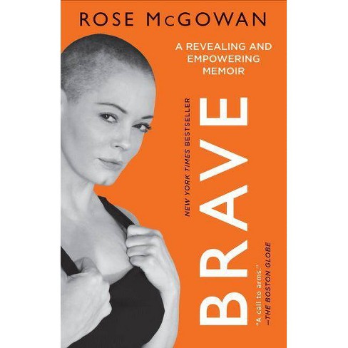 Brave By Rose Mcgowan Paperback Target