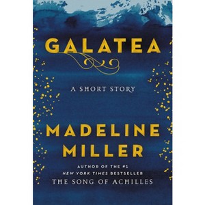 Galatea - by  Madeline Miller (Hardcover) - 1 of 1