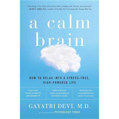 A Calm Brain - by  Gayatri Devi (Paperback)