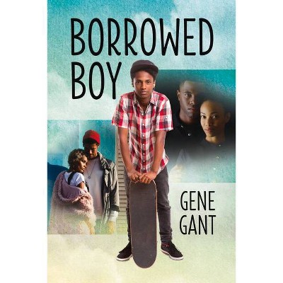 Borrowed Boy - by  Gene Gant (Paperback)